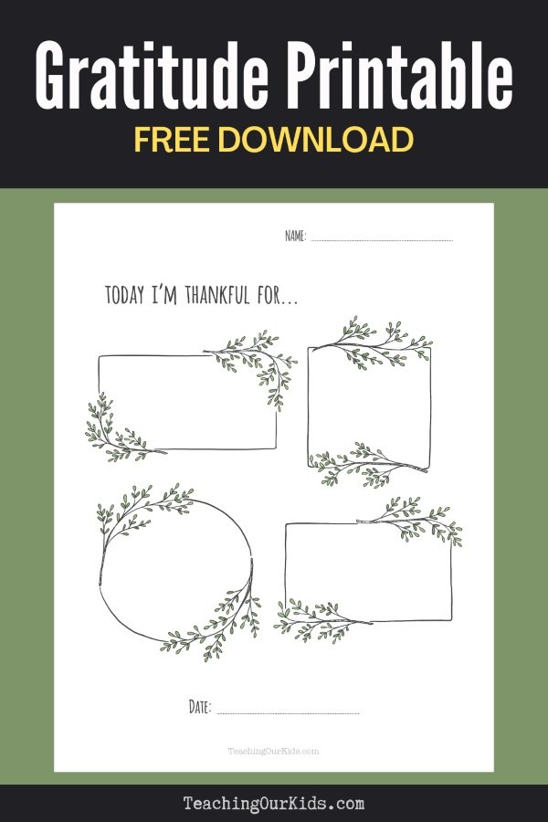 Free Gratitude Printable Teaching Our Kids