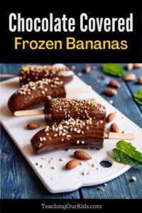 Chocolate Covered Frozen Bananas - Teaching Our Kids